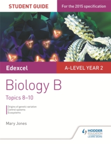 Image for Edexcel A-level Year 2 Biology B Student Guide: Topics 8-10