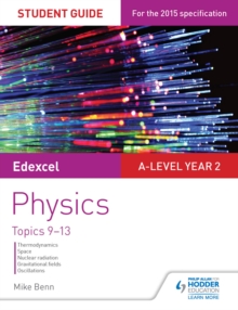 Image for Edexcel A-level physics.: (Topics 9-13)