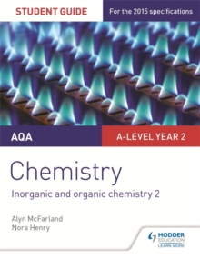 Image for AQA A-level chemistryStudent guide 4: Inorganic and organic chemistry 2