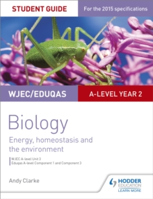 Image for WJEC/Eduqas A-level Year 2 Biology Student Guide: Energy, homeostasis and the environment