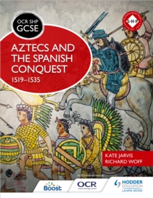 Image for Aztecs and the Spanish Conquest, 1519-1535