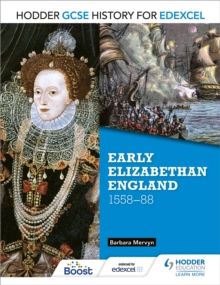Image for Hodder GCSE history for Edexcel: Early Elizabethan England, 1558-88