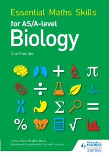 Image for Essential maths skills for AS/A level biology