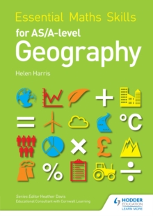 Image for Essential Maths Skills for AS/A-level Geography