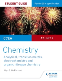 CCEA A Level Year 2 chemistry.: (Analytical, transition metals, electrochemistry and organic nitrogen chemistry) - McFarland, Alyn G.