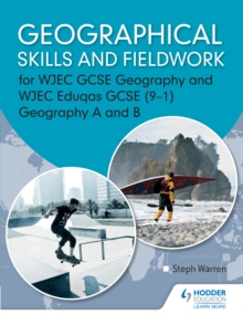 Image for Geographical skills and fieldwork for WJEC GCSE geography and WJEC Eduqas GCSE (9-1).: (Geography A and B)