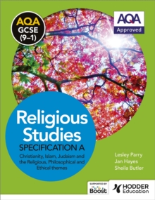 Image for AQA GCSE (9-1) Religious Studies Specification A Christianity, Islam, Judaism and the Religious, Philosophical and Ethical Themes