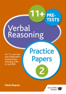 11+ verbal reasoning  : for 11+, pre-test and independent school exams including CEM, GL and ISEB: Practice papers 2 - Pearse, Chris