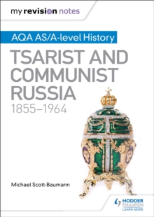 Image for My Revision Notes: AQA AS/A-level History: Tsarist and Communist Russia, 1855-1964