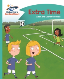 Reading Planet – Extra Time – Turquoise: Comet Street Kids