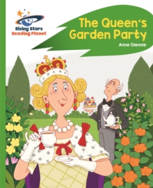 Image for Reading Planet - The Queen's Garden Party - Green: Rocket  Phonics