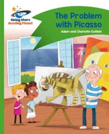 Reading Planet - The Problem with Picasso - Green: Comet Street Kids - Guillain, Adam