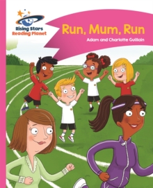 Image for Reading Planet - Run, Mum, Run! - Pink B: Comet Street Kids
