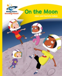 Image for Reading Planet - On the Moon - Yellow: Comet Street Kids