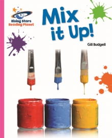Reading Planet - Mix it Up! - Pink A: Galaxy - Budgell, Gill