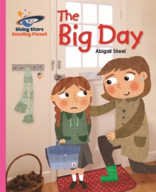 Reading Planet - The Big Day - Pink B: Galaxy - Steel, Abigail