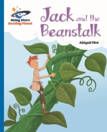Reading Planet - Jack and the Beanstalk - Blue: Galaxy - Flint, Abigail