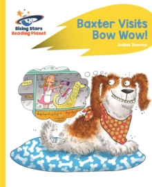 Image for Reading Planet - Baxter Visits Bow Wow! - Yellow: Rocket Phonics