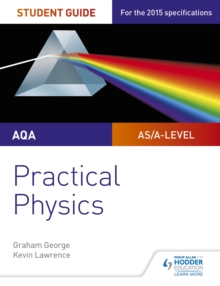 Image for AQA A-Level Physics Student Guide. Practical Physics
