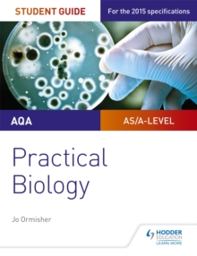 Image for AQA A-level Biology Student Guide: Practical Biology