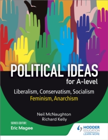 Image for Political ideas for A level: Liberalism, conservatism, socialism, feminism, anarchism