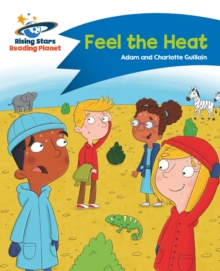 Reading Planet - Feel the Heat - Blue: Comet Street Kids - Adam Guillain