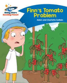 Reading Planet - Finn's Tomato Problem - Blue: Comet Street Kids - Adam Guillain