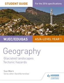 Image for WJEC/Eduqas AS/A-level geographyStudent guide 3,: Coastal landscapes, tectonic hazards