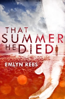Image for That Summer He Died