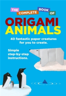Image for The complete book of origami animals