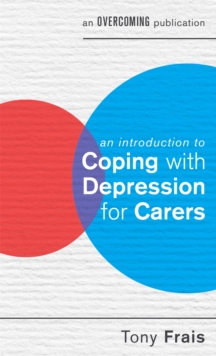 Image for An Introduction to Coping with Depression for Carers