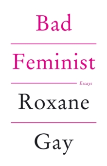 Image for Bad feminist  : essays