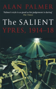 The Salient: Ypres, 1914-18