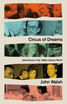 Image for Circus of dreams  : adventures in the 1980s literary world
