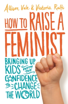 Image for How to raise a feminist