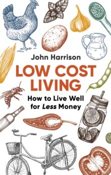 Low-Cost Living 2nd Edition: How to Live Well for Less Money
