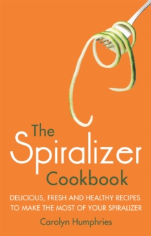 Image for The spiralizer cookbook