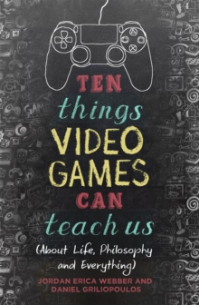 Image for Ten Things Video Games Can Teach Us