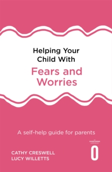 Image for Helping Your Child with Fears and Worries 2nd Edition