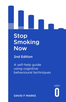 Image for Stop smoking now  : a self-help guide using cognitive behavioural techniques