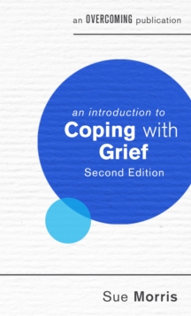 Image for An introduction to coping with grief