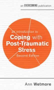 Image for An introduction to coping with post-traumatic stress