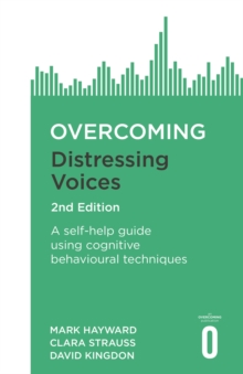 Image for Overcoming distressing voices  : a self-help guide using cognitive behavioural techniques