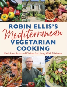 Image for Robin Ellis's Mediterranean vegetarian cooking