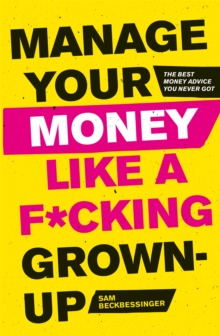 Image for Manage your money like a f*cking grown-up