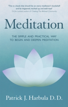 Image for Meditation  : the simple and practical way to begin and deepen meditation