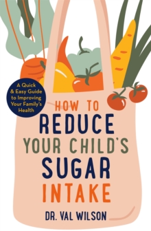 Image for How to Reduce Your Child's Sugar Intake
