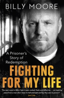 Fighting for My Life: A Prisoner’s Story of Redemption