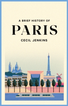 Brief History of Paris