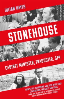 Image for Stonehouse  : cabinet minister, fraudster, spy